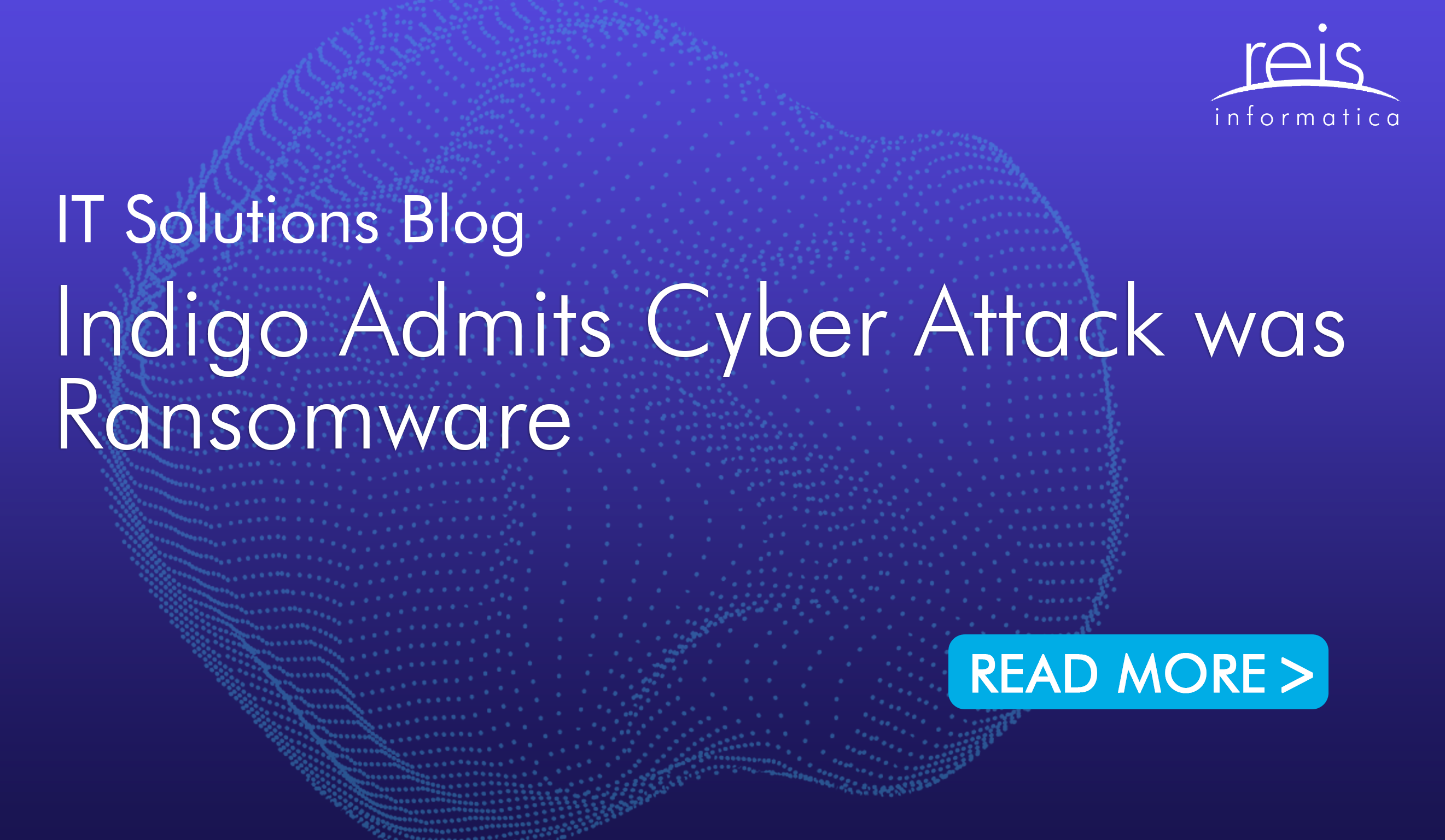 Indigo Admits Cyber Attack was Ransomware